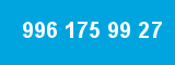 996 175 99 27